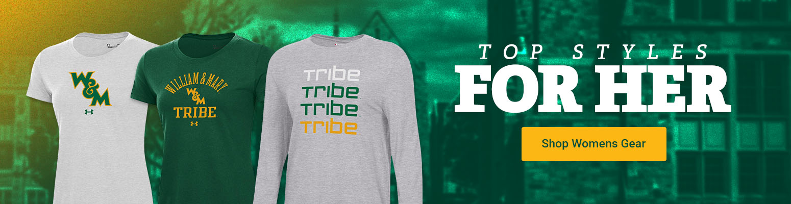 Top Styles for Her | Shop William & Mary Women's Gear